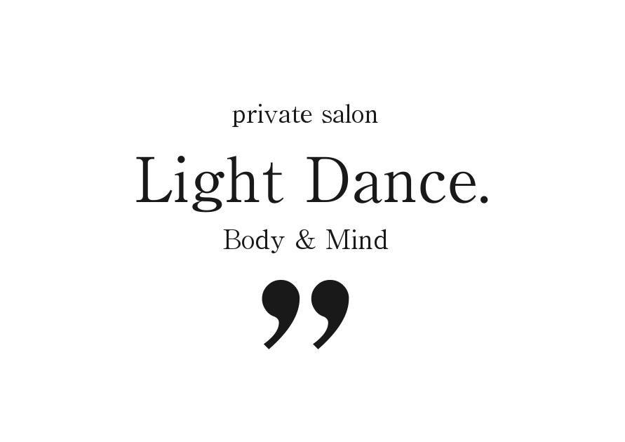 Private salon Light Dance.のご予約